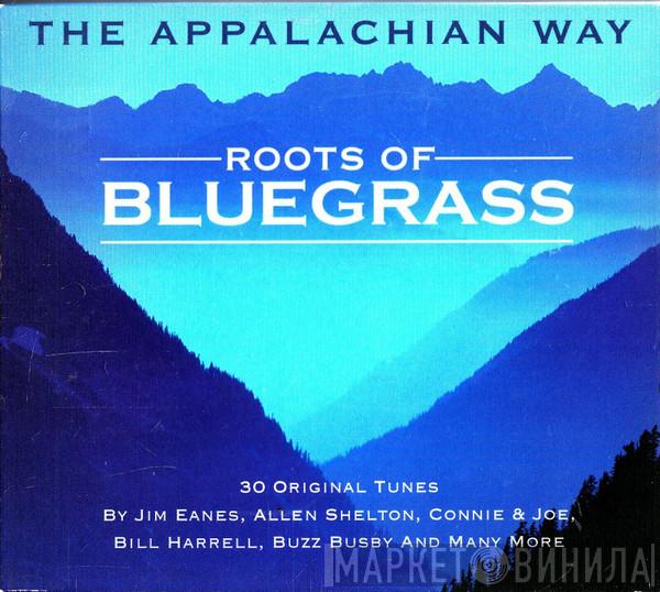  - Roots Of Bluegrass - The Appalachian Way