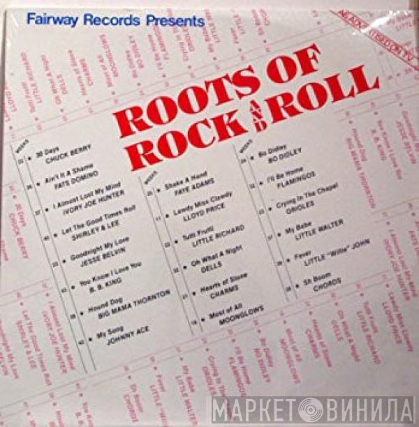  - Roots Of Rock And Roll