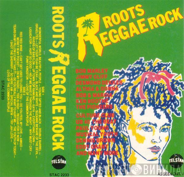  - Roots Reggae Rock