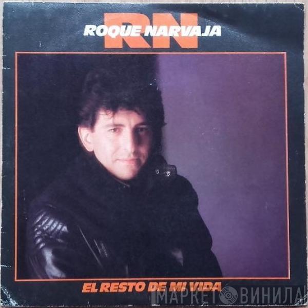 Roque Narvaja - El Resto De Mi Vida