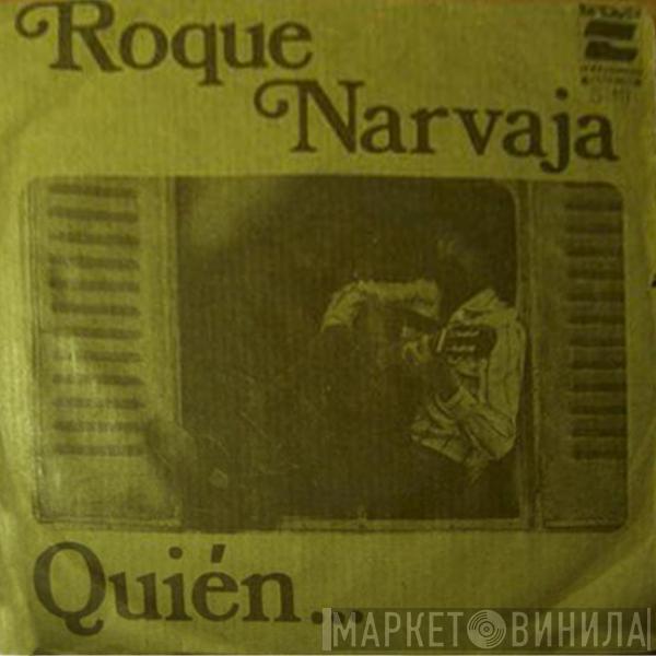 Roque Narvaja - Quién...
