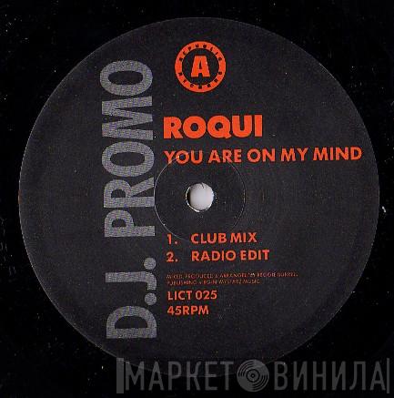 Roqui - You Are On My Mind