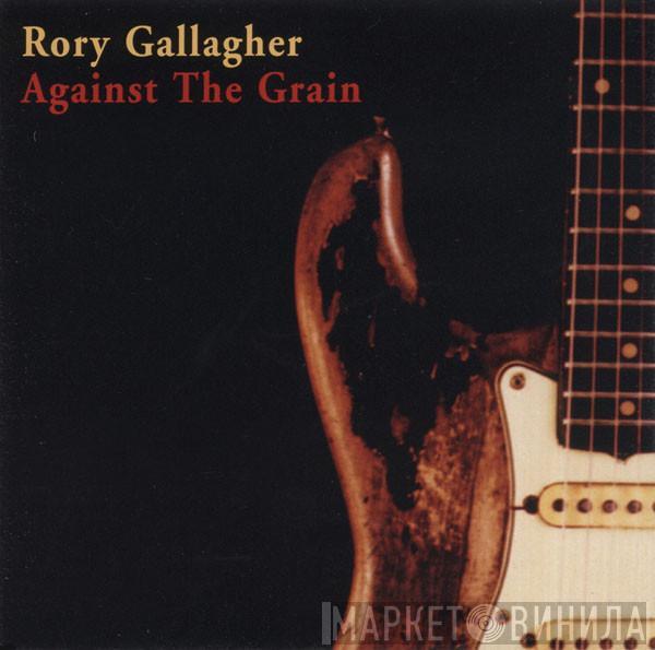 Rory Gallagher - Against The Grain