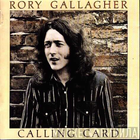  Rory Gallagher  - Calling Card