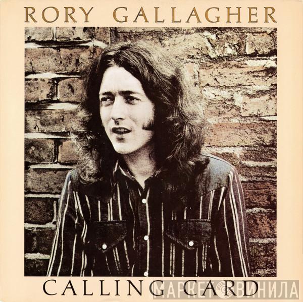  Rory Gallagher  - Calling Card