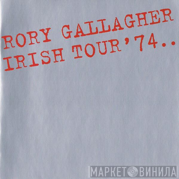 Rory Gallagher - Irish Tour '74