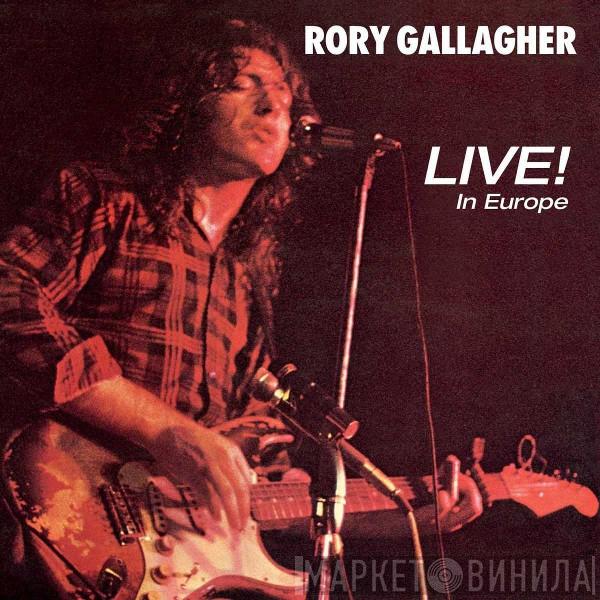 Rory Gallagher - Live! In Europe
