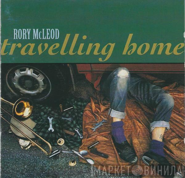 Rory McLeod - Travelling Home