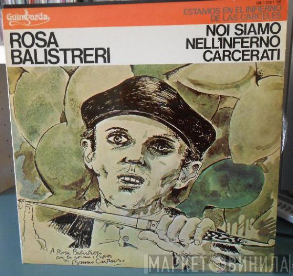 Rosa Balistreri - Estamos En El Infierno De Las Carceles