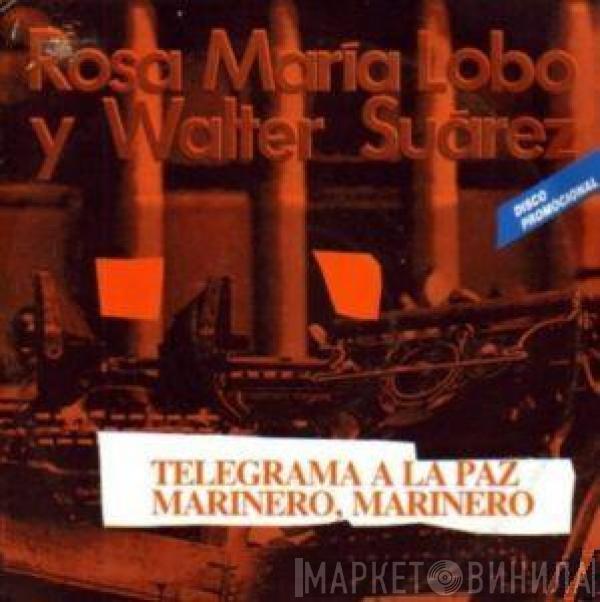Rosa María Lobo - Telegrama A La Paz