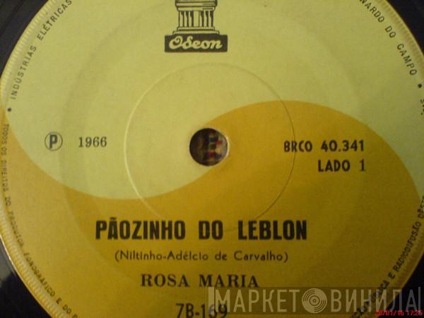  Rosa Maria  - Pãozinho Do Leblon / Samba Jovem