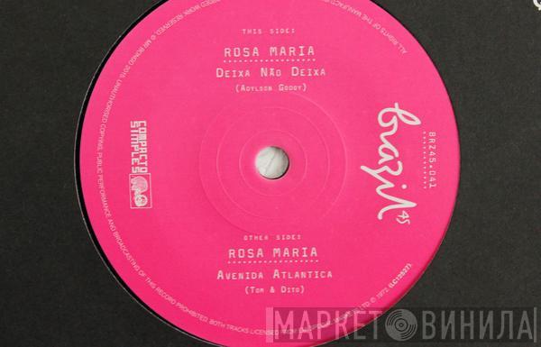 Rosa Maria - Deixa Não Deixa