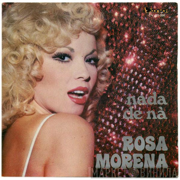 Rosa Morena - Nada De Ná