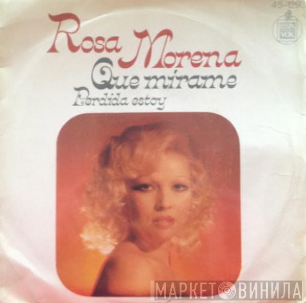  Rosa Morena  - Que Mírame