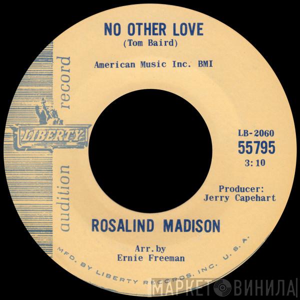  Rosalind Madison  - No Other Love