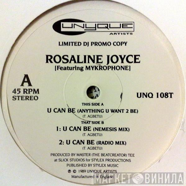 Rosaline Joyce, Mykrophone - U Can Be