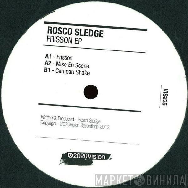 Rosco Sledge - Frisson EP