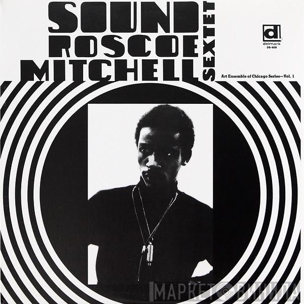  Roscoe Mitchell Sextet  - Sound