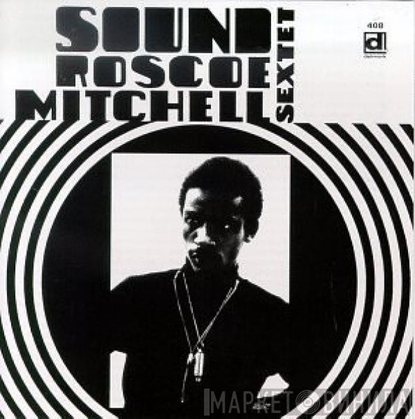  Roscoe Mitchell Sextet  - Sound