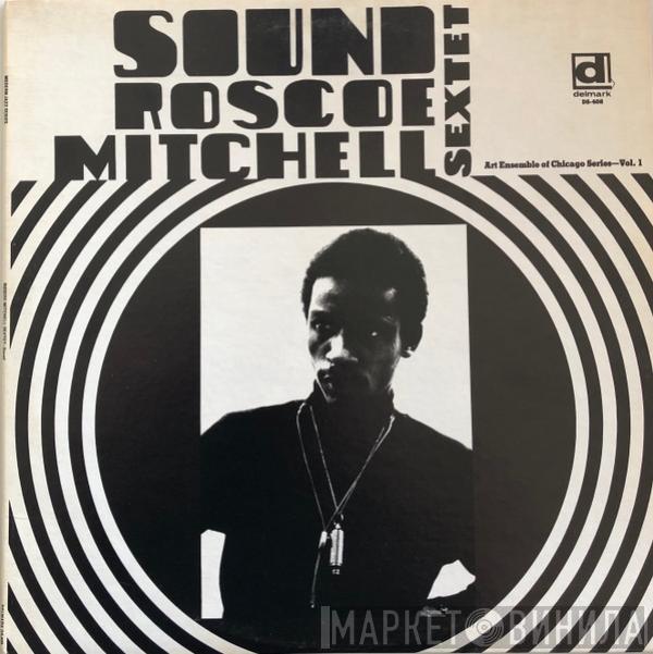  Roscoe Mitchell Sextet  - Sound