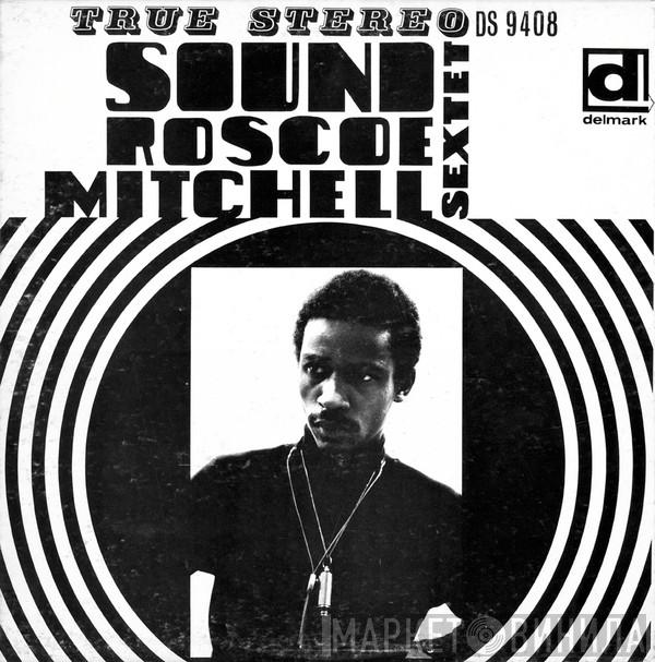  Roscoe Mitchell Sextet  - Sound