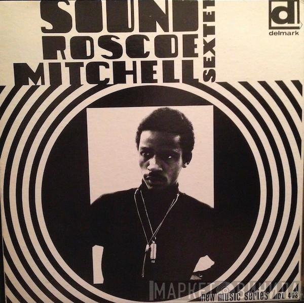  Roscoe Mitchell Sextet  - Sound