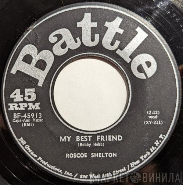 Roscoe Shelton - My Best Friend