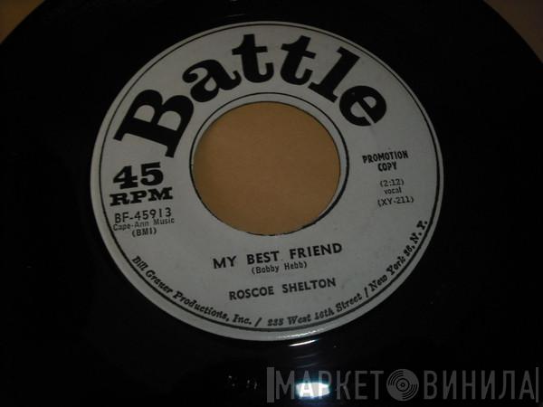 Roscoe Shelton - My Best Friend