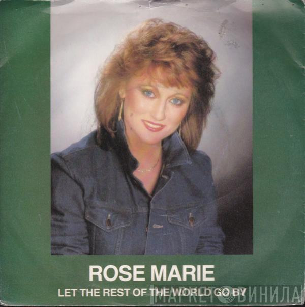Rose Marie  - Let The Rest Of The World Go By