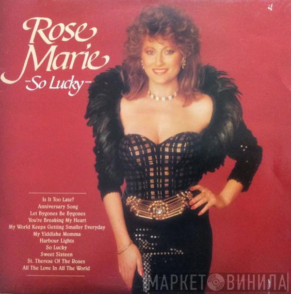 Rose Marie  - So Lucky