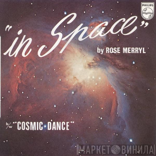 Rose Merryl - In Space / Cosmic Dance