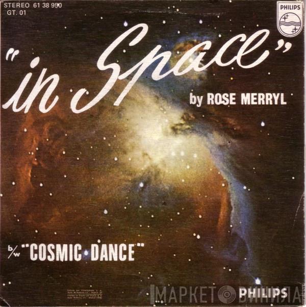  Rose Merryl  - In Space