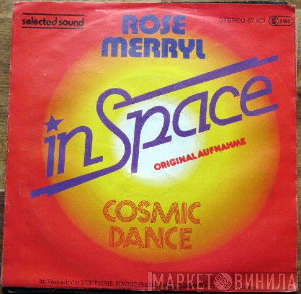  Rose Merryl  - In Space