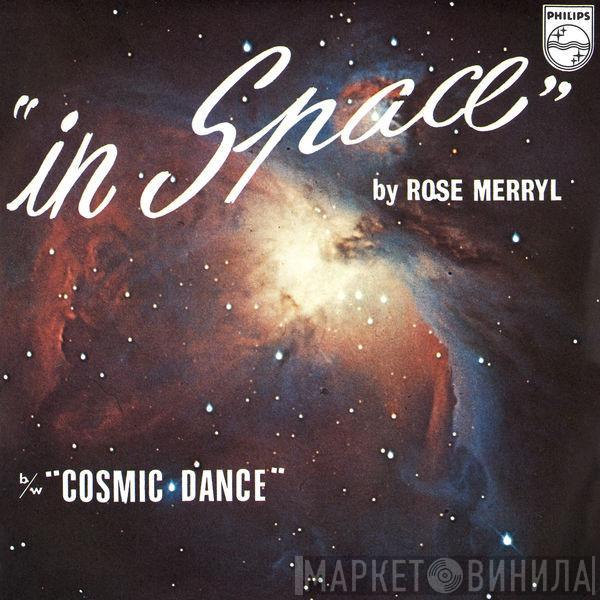  Rose Merryl  - In Space