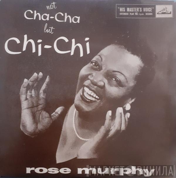 Rose Murphy - Not Cha-Cha But Chi-Chi