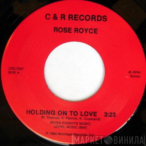 Rose Royce - Holding On To Love / Show Me