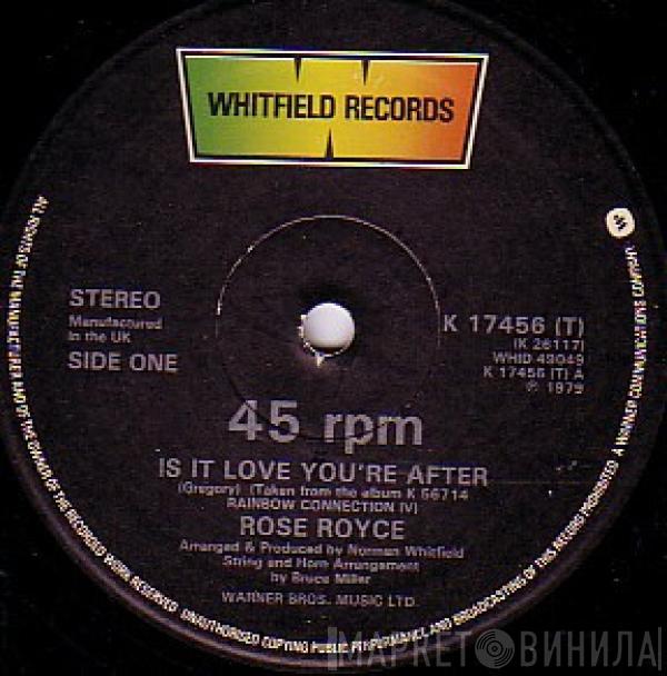  Rose Royce  - Is It Love You're After