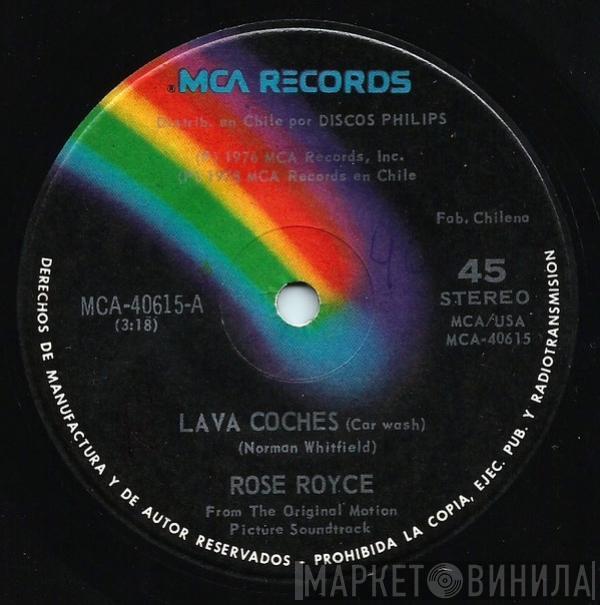  Rose Royce  - Lava Coches = Car Wash
