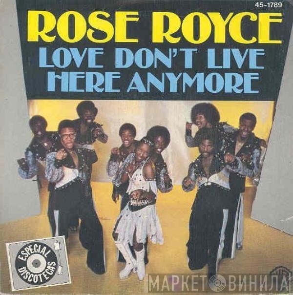  Rose Royce  - Love Don't Live Here Anymore