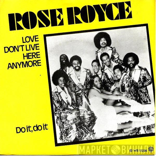 Rose Royce - Love Don't Live Here Anymore