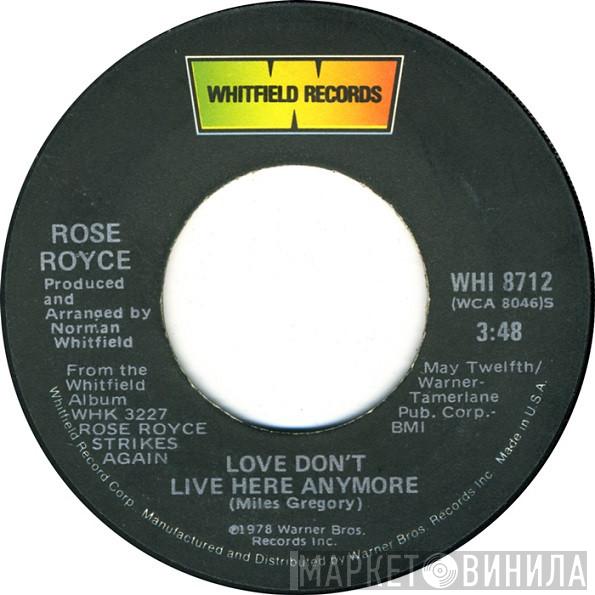  Rose Royce  - Love Don't Live Here Anymore