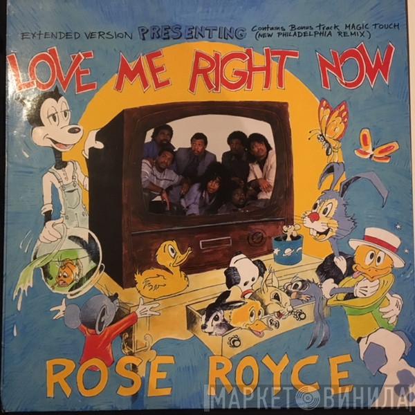  Rose Royce  - Love Me Right Now