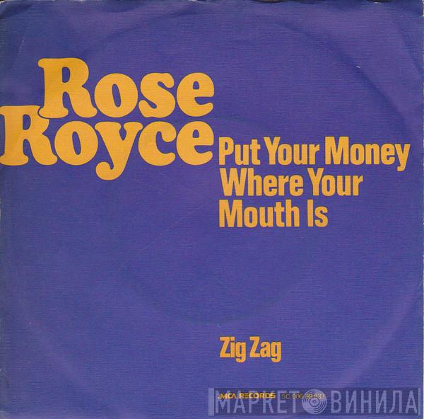  Rose Royce  - Put Your Money Where Your Mouth Is