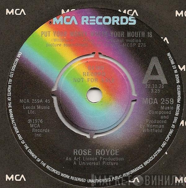  Rose Royce  - Put Your Money Where Your Mouth Is