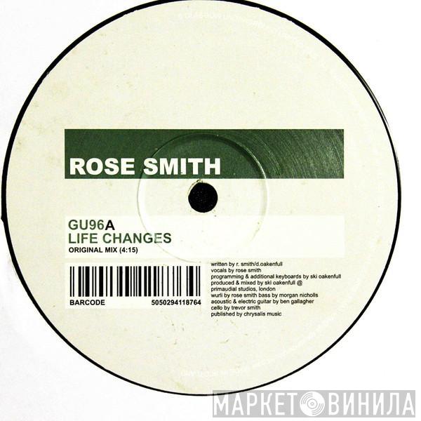 Rose Smith - Life Changes