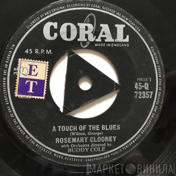 Rosemary Clooney, The Buddy Cole Trio - A Touch Of The Blues / Diga Me