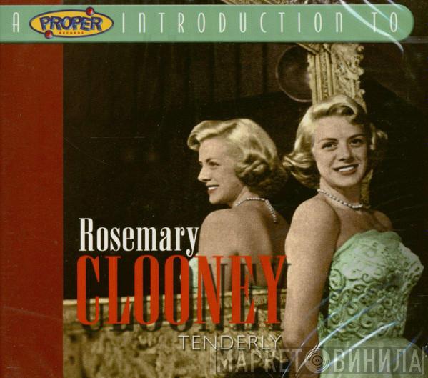 Rosemary Clooney - A Proper Introduction To Rosemary Clooney