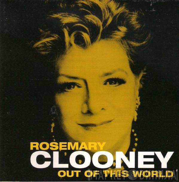 Rosemary Clooney - Out Of This World