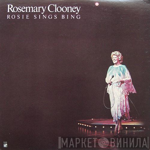 Rosemary Clooney - Rosie Sings Bing