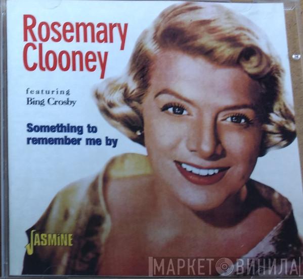 Rosemary Clooney - Something To Remember Me By
